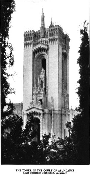 The Tower in the Court of Abundance. Louis Christian Mullgardt, Architect. (Frontispiece)